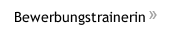 Bewerbungstrainerin